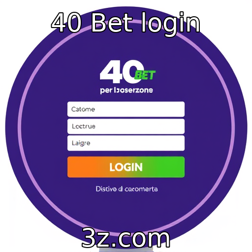 Acesso fácil ao 40 Bet login para novos usuários